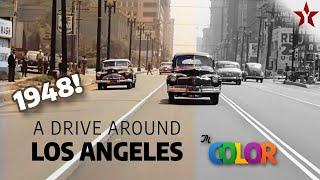 A Drive Around Los Angeles in 1948 [fps 60 color]