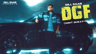 DGF (Official Video) | Gill Saab | Jsb | Rana Mauli | New Punjabi Song 2025 | Latest Song 2025