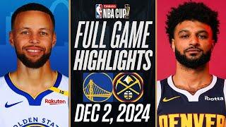 WARRIORS vs NUGGETS FULL GAME HIGHLIGHTS | December 2, 2024 | Emirates NBA Cup  Highlights 2K25