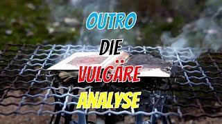 Die Vulgäre Analyse - Outro 7