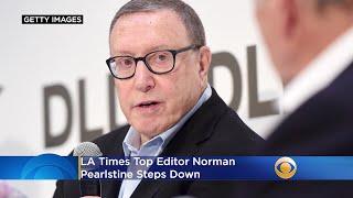 LA Times Top Editor Norman Pearlstine Steps Down, Search For Replacement To Begin