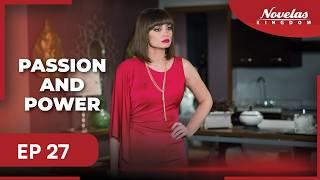 PASSION AND POWER | Episode - 27 | ( English Dubbed ) Mexico Novela Series