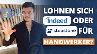 Lohnen sich Indeed oder Stepstone für Handwerker