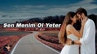 Sen Menim Ol Yeter/Cox Super Yigma Trend Sevgi Mahnıları Yep Yeni 2025