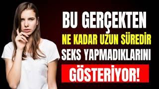 7 Uzun Süredir Bir Erkekle Yakınlaşmadığını Gösteren Belirgin İşaret|Kadın Psikolojisi Açığa Çıkıyor