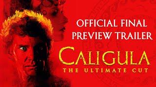 Caligula The Ultimate Cut final international preview trailer (4K, stereo)