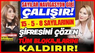 Sayılar Navigasyon Gibi Çalışır! 15 - 5 - 8 Sayılarının Şifresini Çözen Tüm Blokajlarını Kaldırır!