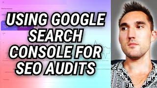 How to Do An SEO Audit With Google Search Console [2024]