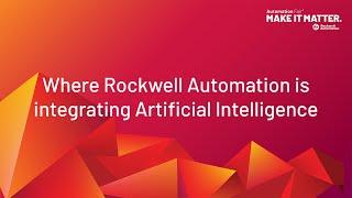 Where Rockwell Automation is integrating Artificial Intelligence