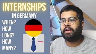 Internships in Germany during Masters: When to Apply, How Many and How Long? 