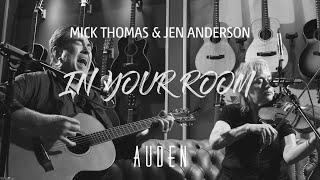 Mick Thomas & Jen Anderson - In Your Room | Auden Guitars Sessions