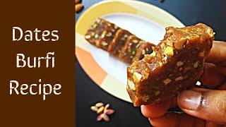 Dates Burfi Recipe | Dry fruits Burfi Recipe | No Sugar | Kajur Burfi