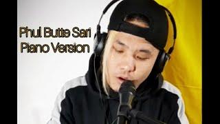 Phul - Butte - Sari || Piano Version || Razat TamaNg || Cover Song