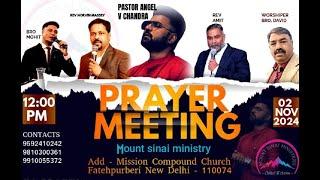 MOUNT SINAI MINISTRIES | 2 NOV 2024 | ANGEL V CHANDRA | BLESSED PRAYER MEETING..