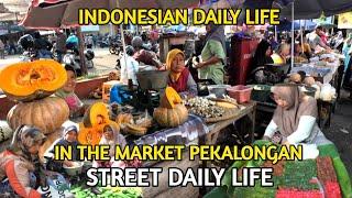 INDONESIAN DAILY LIFE IN THE MARKET EVERYDAY FRESH FOOD & LIFESTYLE PEKALONGAN MARKET FOOD