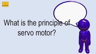 What Is The Principle Of Servo Motor?