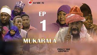 MUQABALA - Episode 01 - Hausa Film Series 2024