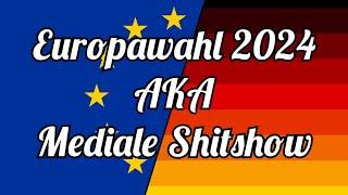 Europawahl 2024 (Meine persönliche Einschätzung zur Gesamtlage)