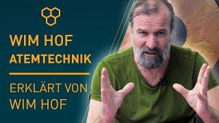 Wim Hof Atemtechnik erklärt von Wim Hof