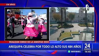 Festividad por el 484 Aniversario de Arequipa con el “Corso de la Amistad 2024”