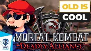 MORTAL KOMBAT: DEADLY ALLIANCE | Old Is Cool ft. @ColoniaContraAtaca