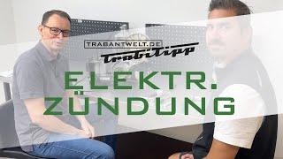 trabantwelt.de #Trabitipp Folge 24 – Elektronische Zündung