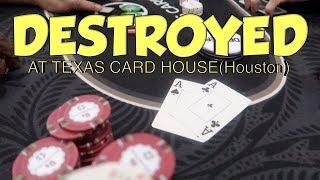 S5:E5 Destroyed Playing Poker At Texas Card House In Houston
