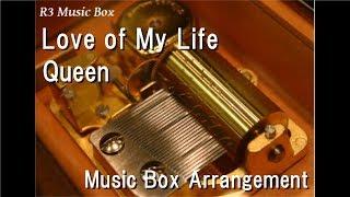 Love of My Life/Queen [Music Box]
