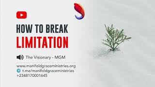 How to break limitation