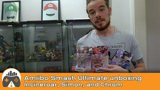 [amiibo] Incineroar, Simon, and Chrom unboxing