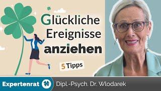 Steigern Sie Ihr Glückspotenzial – 5 Tipps, wie Sie ein Magnet für glückliche Zufälle werden!