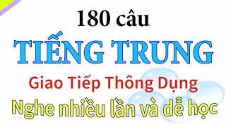 180 câu tiếng Trung giao tiếp hàng ngày