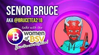 Senor Bruce - Memes, Music and BSV  - Conversation #51 with the Women of BSV