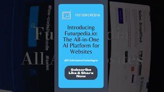 Introducing Futurpedia.io: The All-in-One AI Platform for Websites | #futurepedia.io #ai