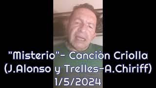 Misterio , Canciòn Criolla , canta Alfredo Velasquez (2024)