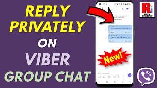 How to Reply Privately on Viber Group Chat (New Update)