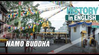 Namo Buddha || History in English