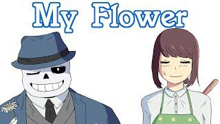 My Flower [Mobtale Frans Comic Dub]