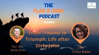 Provider Spotlight - From Trauma to Triumph: Life after Dirty John with Tonia Bales