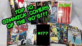 The 90s Comic Book Gimmick Revolution: Top 10 Covers!