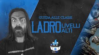 LADRO, LIVELLI ALTI | Guida alle Classi (D&D 5e)