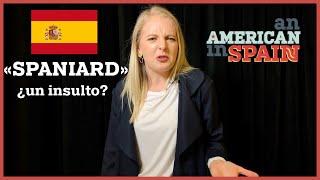 ¿A qué se refieren con «Spaniard» en inglés? | What's meant by "Spaniard"?