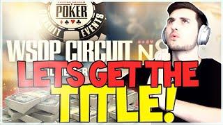 BECOMING A WORLD SERIES OF POKER CIRCUIT CHAMPION?