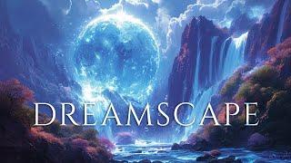 Fantasy Adventure Music: DREAMSCAPE Vol. 1