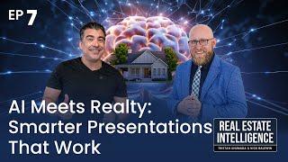 AI Meets Realty: Smarter Presentations That Work Ep 7