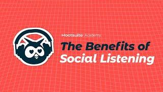 The Benefits of Social Listening