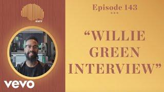 The Rap Music Plug Podcast - #143 - Willie Green INTERVIEW