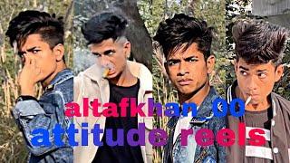 #altafkhan_00 new attitude videos new Instagram reels  altafkhan new Instagram attitude reels 