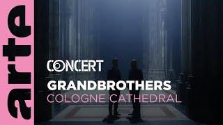 Grandbrothers from Cologne Cathedral - ARTE Concert