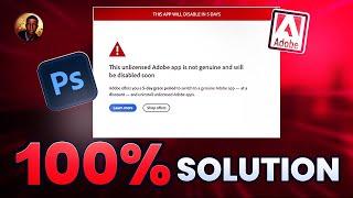 This Unlicensed Adobe App Is Not Genuine & Will Be Disabled Soon | 100% FIXED | Photoshop